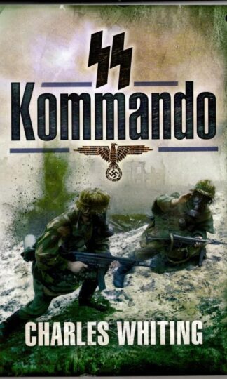 SS Kommando : Charles Whiting