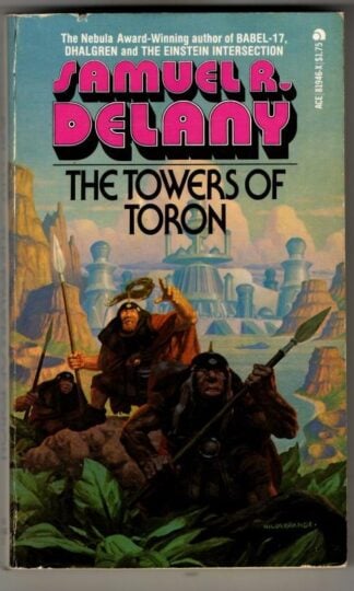 The Towers Of Toron : Samuel R. Delany